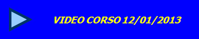 VIDEO CORSO 12/01/2013