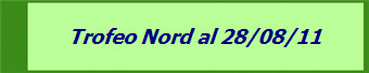 Trofeo Nord al 28/08/11