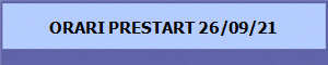 ORARI PRESTART 26/09/21