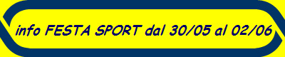 info FESTA SPORT dal 30/05 al 02/06