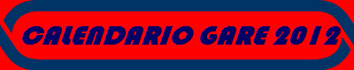 CALENDARIO GARE 2012