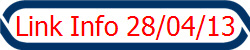 Link Info 28/04/13
