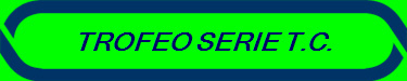 TROFEO SERIE T.C.