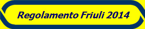 Regolamento Friuli 2014