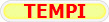 TEMPI
