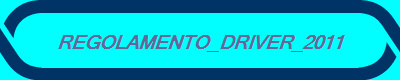 REGOLAMENTO_DRIVER_2011
