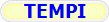 TEMPI