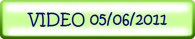 VIDEO 05/06/2011