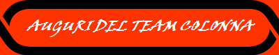 AUGURI DEL TEAM COLONNA