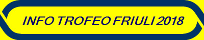 INFO TROFEO FRIULI 2018