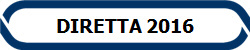 DIRETTA 2016