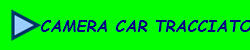 CAMERA CAR TRACCIATO 2