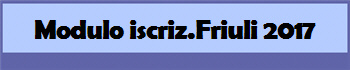 Modulo iscriz.Friuli 2017