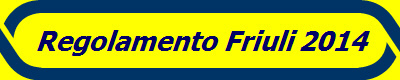 Regolamento Friuli 2014